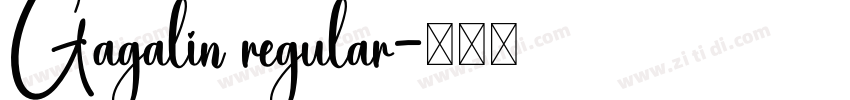 Gagalin regular字体转换